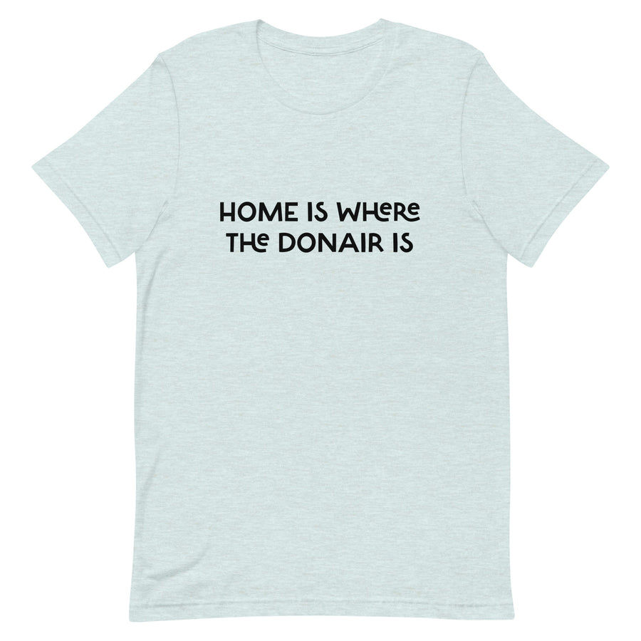 HOME IS WHERE THE DONAIR IS.