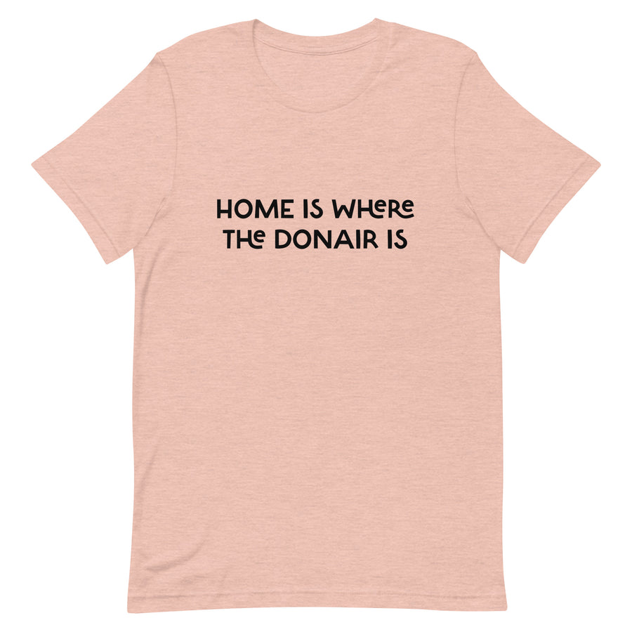 HOME IS WHERE THE DONAIR IS.