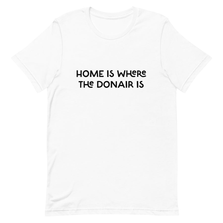 HOME IS WHERE THE DONAIR IS.